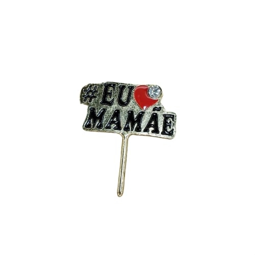 ENFEITES DE METAL - mamãe